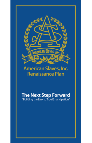 American Slaves, Inc. Renaissance Plan by Norris Shelton
